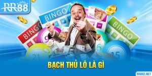 Bạch thủ lô là gì