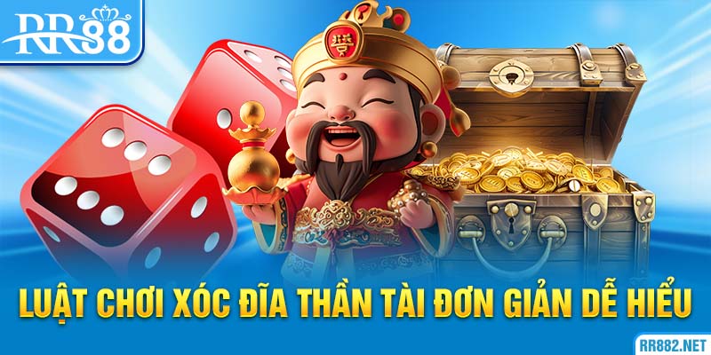 Luật chơi xóc đĩa dễ hiểu, dễ thao tác