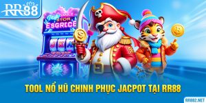 Tool Nổ Hũ Chinh Phục Jacpot Tại RR88