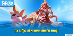 Cá Cược Liên Minh Huyền Thoại