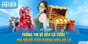 Thông Tin Về Kèo Cá Cược
